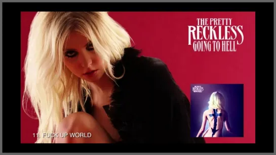 The_Pretty_Reckless_-_Fucked_Up_World (720p)