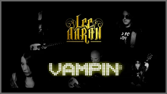 Lee Aaron - Vampin (Official Lyric Video) (2021) (1080p)