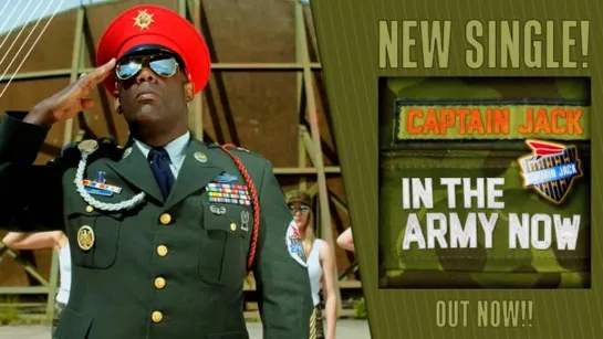 Captain Jack - In The Army Now (Official Video HD)