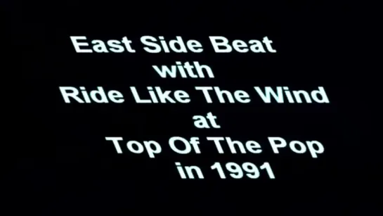 East Side Beat - Ride Like The Wind