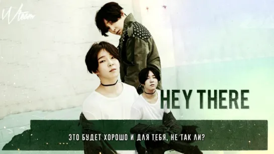 [Wteam] Nam Taehyun – Hey There [рус.саб]