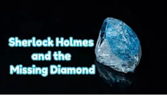 Learn English audiobook : Sherlock Holmes and the Missing Diamond .