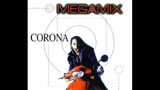 Corona - Megamix (2012) Xtendamix Version