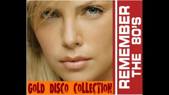 Remember The 80's - Gold Disco Collection