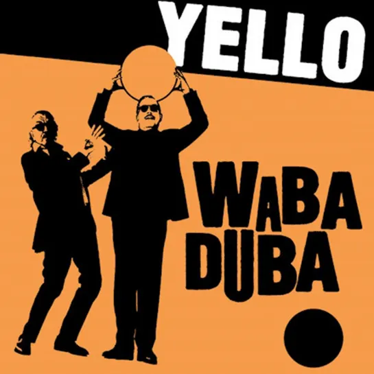 Yello - Waba Duba (2020.HD)