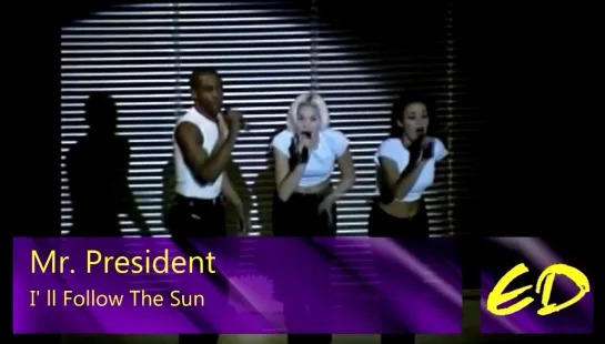 Mr. President - I ll Follow The Sun (LIVE)