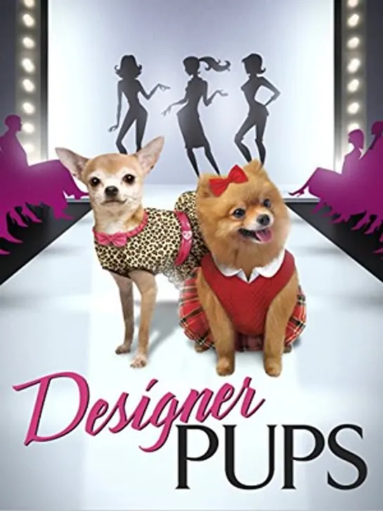 Дизайнерские собачки / Designer Pups (2015 США Франция Австралия) комедия дети в кино