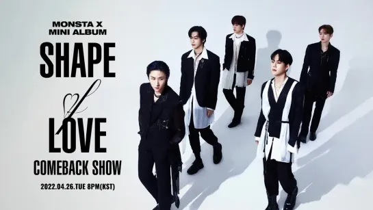 [VK][26.04.2022] MONSTA X COMEBACK SHOW 'SHAPE of LOVE' Full ver.