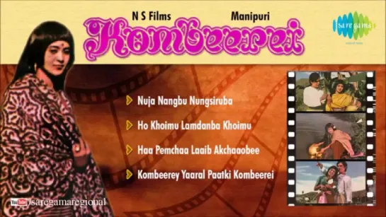 "Kombeerei" Manipuri Movie Songs Audio Jukebox