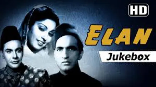 "Elan" (1947) Songs  Surendra - Munawar Sultana  Naushad Hits  Old Hindi Songs [HD]