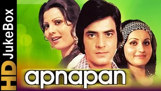 "Apnapan" 1977  Full Video Songs Jukebox  Jeetendra, Reena Roy, Sulakshana Pandit, Sanjeev Kumar