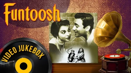 "Funtoosh" (1956) _ Dev Anand - Sheila Ramani _ S. D Burman Hits _ Popular Hindi S