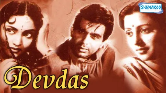 "Devdas" 1955  {HD} - Dilip Kumar - Vyjayanthimala - Suchitra Sen - Motilal - Hindi Full Songs