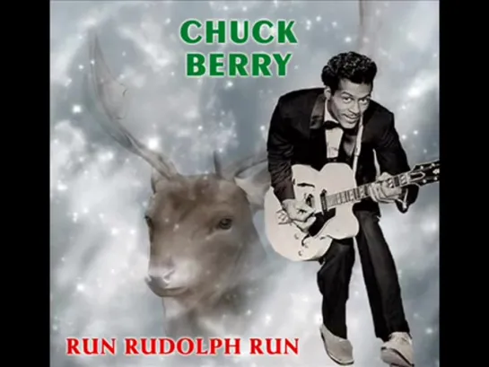 Chuck Berry - Run Rudolph Run (1958