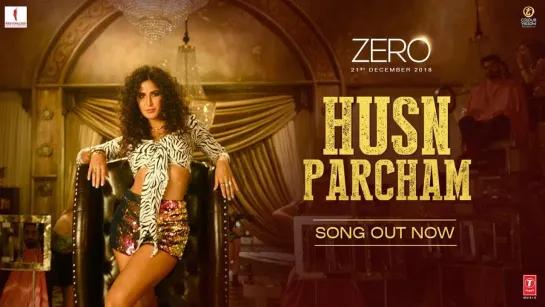 ZERO Husn Parcham Video Song  Shah Rukh Khan, Katrina Kaif, Anushka Sharma  Ajay-Atul