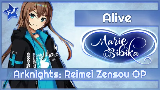 Arknights: Reimei Zensou OP [Alive] русский кавер от Marie Bibika