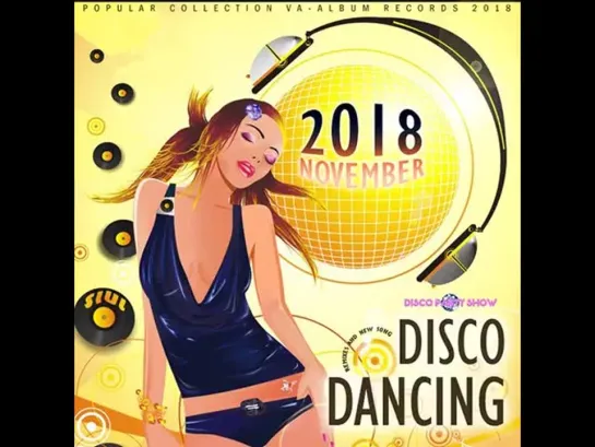 Disco Dancing – 17 Ноября (2018)