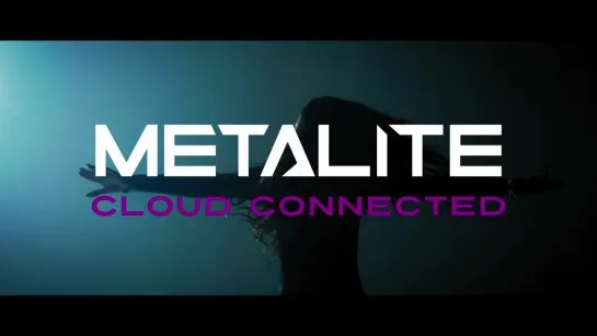 METALITE - Cloud Connected (Official Music Video)