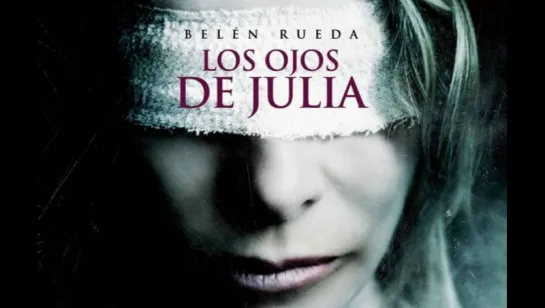 Прозрение / Los ojos de Julia / 2010