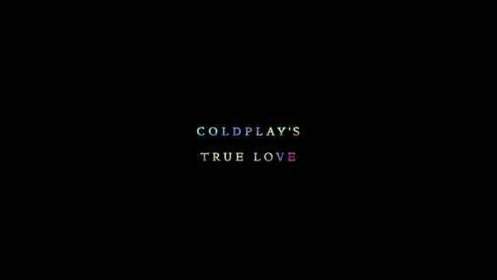 Coldplay - True Love