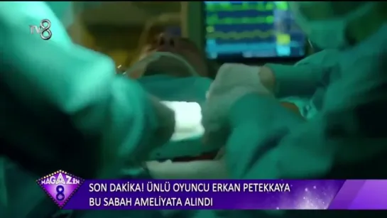 Erkan Petekkaya Ameliyata Alındı!!