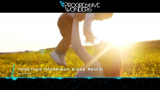 Nils Karr - Together (Morrison Kiers Remix)