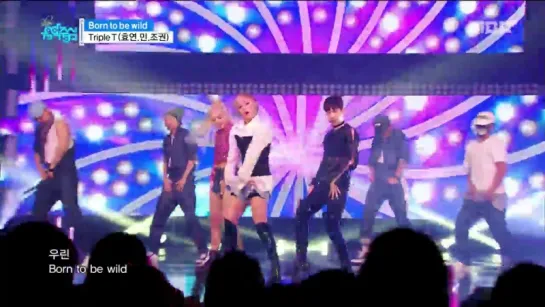 [2016.08.27] Triple T - Born to be wild | Show Music core