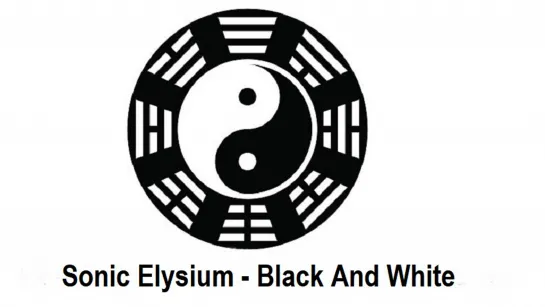 Sonic Elysium - Black And White