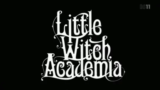 Little Witch Academia — OP2