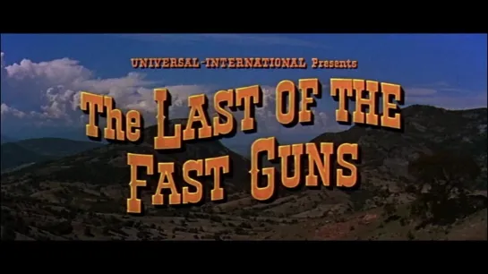 The Last Of the Fast Guns 1958 Western in english eng