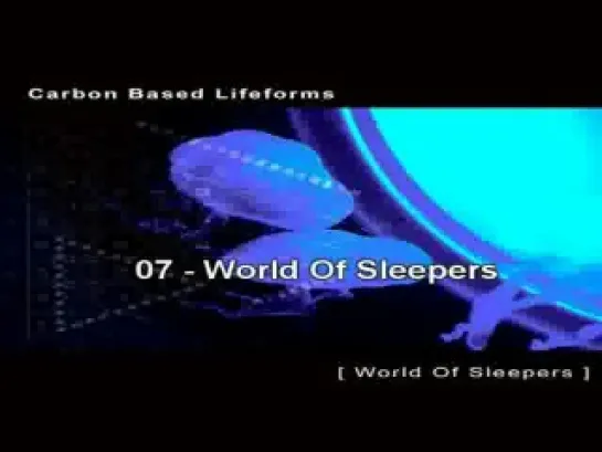 Carbon Based Lifeforms - (2006) World of Sleepers