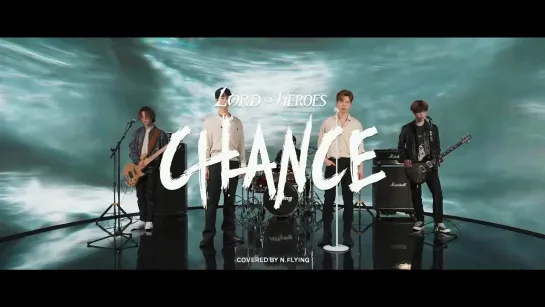 N.Flying (엔플라잉) – Chance [Lord of Heroes OST Part.1] Live Clip