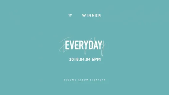 [Тизер] WINNER 'EVERYDAY' M/V MAKING TEASER #2