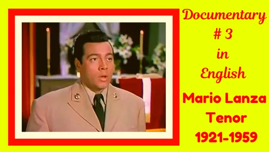 MARIO LANZA TENOR 1921-1959 (Documentary BBC)