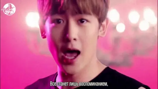 2PM - HIGHER Close Up new version (русс. саб)