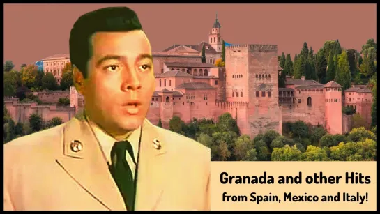 GRANADA and other Hits from Spain, Mexico and BELLA ITALIA # 1 Mario Lanza Tenor ...