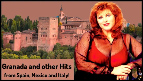 GRANADA and other Hits from Spain, Mexico and BELLA ITALIA # 2