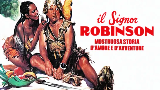 Il signor Robinson, mostruosa storia d'amore e d'avventure (1976)