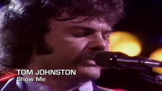 Tom Johnston - Show Me