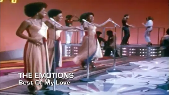 The Emotions - Best Of My Love