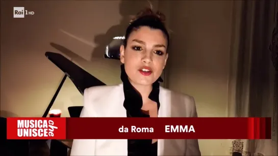 Emma - "Amami" & "Quando le canzoni finiranno" (Musica che unisce. 31/03/20)