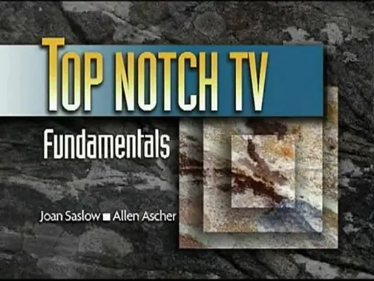 Top Notch TV Fundamentals - Unit 1 - Introduction