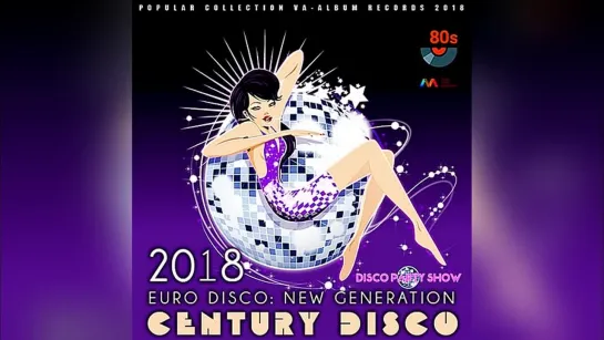 2018 Euro Disco, Italo Disco, New Generation, Century Disco