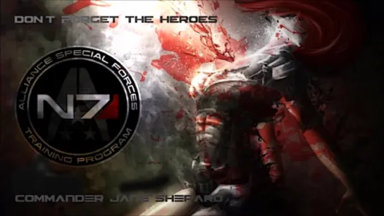 Don't Forget The Heroes Commander Jane Shepard (The Secession - KinetiK Cinematic Music Video) HD