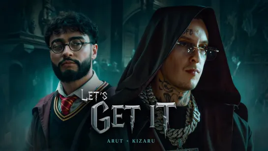 Arut, kizaru - "Let’s get it"