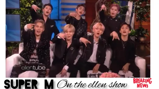 SUPER M on The Ellen Show full 😍