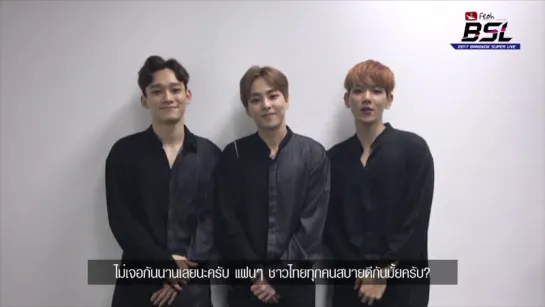 [UPDATE] 170424 EXO-CBX @ 2017 BANGKOK SUPER LIVE ׃ EXO-C.B.X.s Greeting Thai Fans