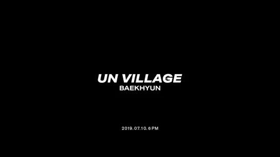 BAEKHYUN 백현 UN Village MV Teaser