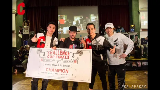 Powermove 7 to Smoke  Challenge Cup World Final