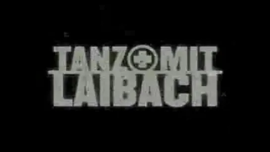 Laibach - Tanz Mit Laibach